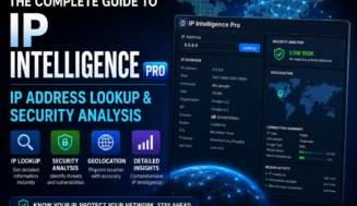 The Complete Guide to IP Intelligence Pro | IP Address Lookup & Security Analysis